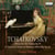 Tchaikovski : Oeuvres pour piano