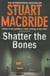 Shatter the Bones