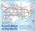 Transit Maps of the World: Expanded and Updated /anglais