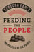 FEEDING THE PEOPLE - THE POLITICS OF THE POTATO