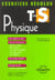 Exercices resolus - physique - terminale s - edition 2002