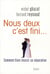 Nous deux c'est fini... comment bien réussir sa séparation
