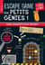Escape game des petits génies - CE2, CM1