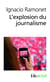 L'explosion du journalisme - des médias de masse à la masse de médias