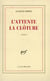 L'attente - la cloture