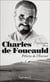 Charles de Foucauld, pèlerin de l'éternel