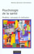 Psychologie de la sante - modeles concepts et methodes