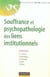 Souffrance et psychopathologie des liens institutionnels