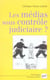Les médias sous contrôle judiciaire ?
