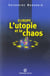 Europe : l'utopie et le chaos