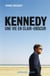 Kennedy - une vie en clair-obscur