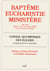 Baptême, Eucharistie, Ministère (1982-1990)