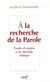 A la recherche de la Parole