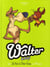 Walter le loup Tome 1 - la nuit du bébé garou