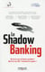 Le shadow banking