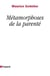 Métamorphoses de la parenté