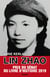 Lin Zhao - "combattante de la liberté"