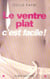 Le Ventre plat c'est facile !