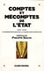 Comptes et mécomptes de l'Etat 1807-2007 - le bicentenaire de la Cour des Comptes