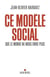 Ce modèle social que le monde ne nous envie plus