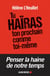 Tu haÎras ton prochain comme toi-même - penser la haine de notre temps