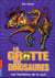 La Grotte Des Dinosaures Tome 16 : Les Fantômes De La Nuit