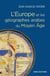 L'Europe et les géographes arabes du moyen âge