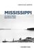Mississippi : le coeur perdu des Etats Unis