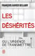 Les desherités ou l'urgence de transmettre