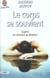 Corps se souvient (le)