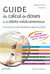 Guide du calcul de doses et de débits médicamenteux (4e édition)