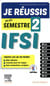 Je réussis mon semestre 2 ! IFSI - les fiches indispensables pour l'étudiant infirmier + évaluations
