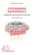 L'entreprise rationnelle - l'organisation comme production de l'inconscient