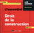 L'essentiel du droit de la construction (édition 2019/2020)