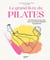 Le grand livre du Pilates : 124 exercices en pas a pas pour une pratique régulière et progressive