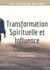 Transformation Spirituelle et Influence Culturelle : Un voyage de foi