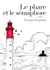Le phare et le sémaphore