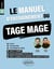 Le Manuel d'Entraînement du TAGE MAGE : 12 tests blancs + 1100 questions + 1100 vidéos (édition 2026)
