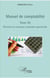 Manuel de comptabilité Tome 3 - éléments de technique comptable approfondie