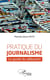 Pratique du journalisme - le guide du débutant