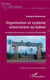 Organisation et système universitaire au Gabon - sociologie des processus et systemes institutionnels