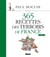 Paul Bocuse présente 365 recettes des terroirs de France Tome 2