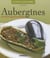 Aubergines - recettes gourmandes