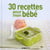 30 recettes pour mon bébé