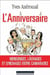 L'anniversaire - mensonges, lâchages et lynchages entre camarades