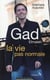 Gad Elmaleh, La Vie Pas Normale