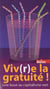 Viv(r)e la gratuité ! une issue au capitalisme vert