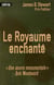 Le royaume enchanté