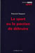 Le sport ou la passion de détruire