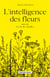L'intelligence des fleurs - la vie des abeilles
